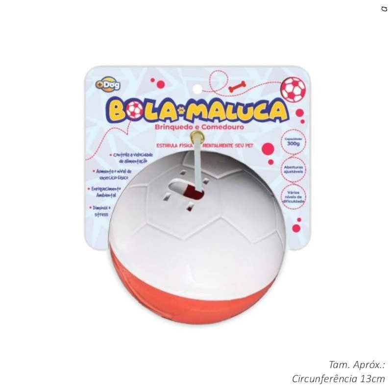 BOLA MALUCA MAIS DOG VERM/BRANCA